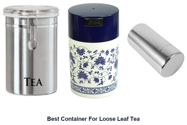 Best Container For Loose Leaf Tea