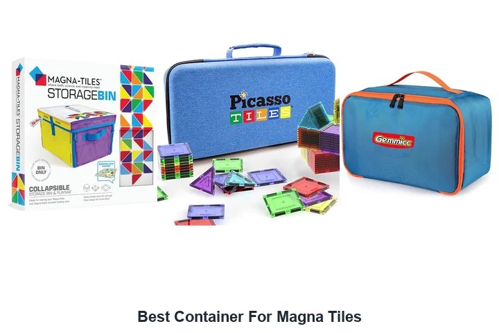 Best Container For Magna Tiles