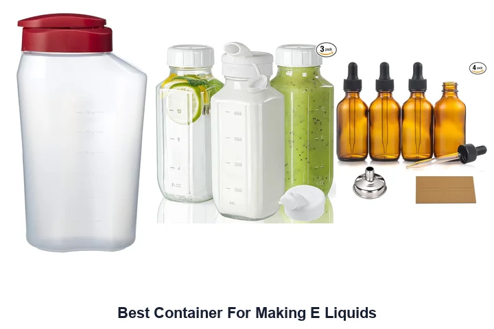 Best Container For Making E Liquids