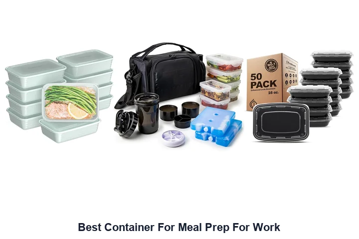 Best Container For Meal Prep For Work