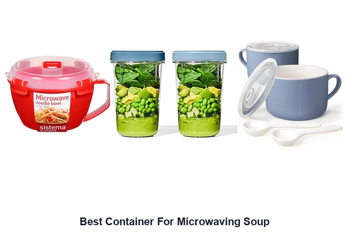 Best Container For Microwaving Soup
