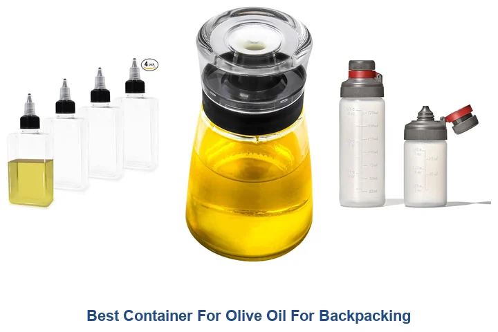 Best Container For Olive Oil For Backpacking