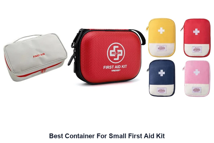 Best Container For Small First Aid Kit