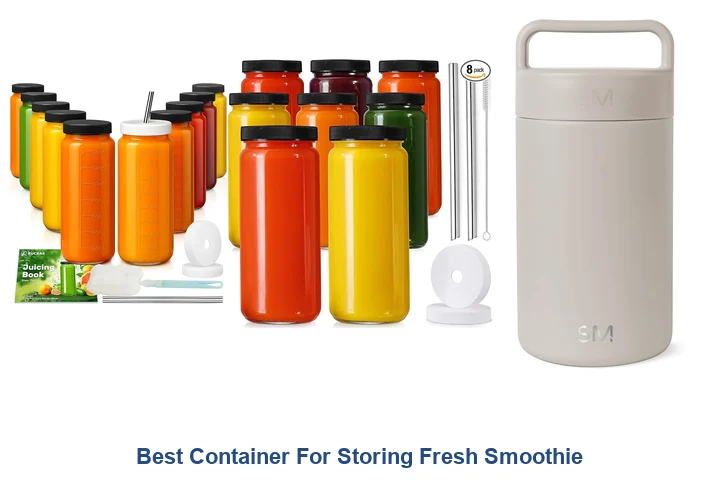 Best Container For Storing Fresh Smoothie