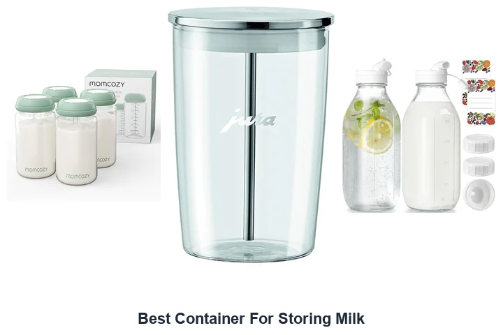 Best Container For Storing Milk