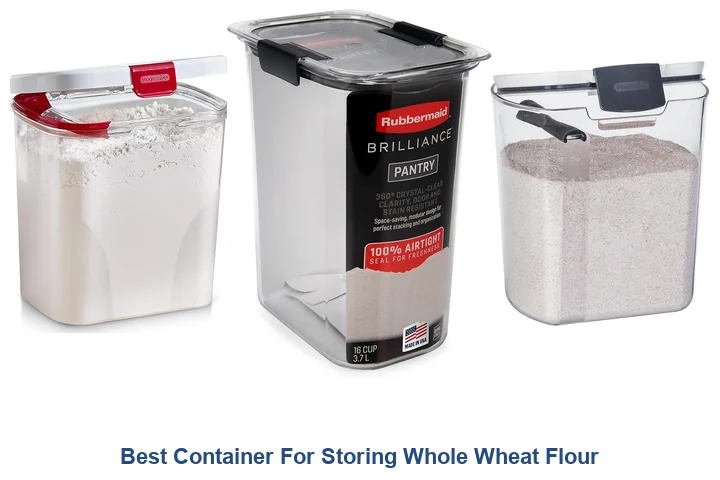 Best Container For Storing Whole Wheat Flour