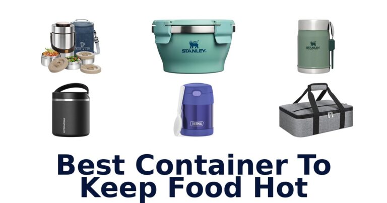 best container to keep food hot
