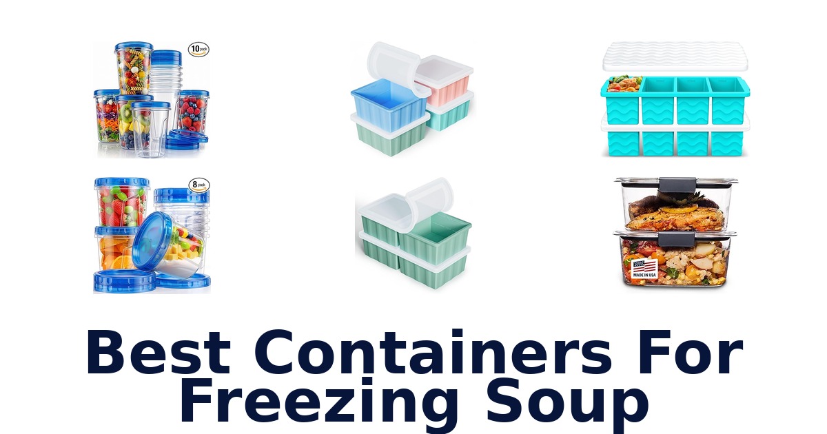 best containers for freezing soup