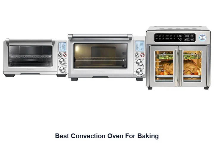 Best Convection Oven For Baking