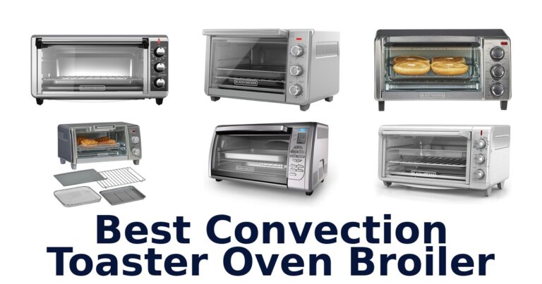 best convection toaster oven broiler