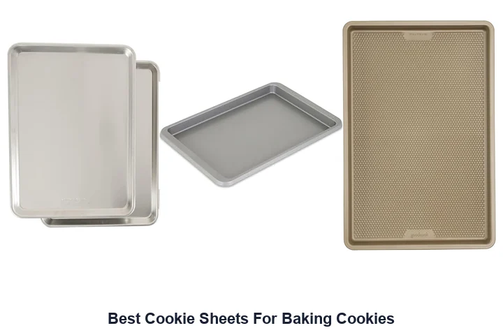 Best Cookie Sheets For Baking Cookies