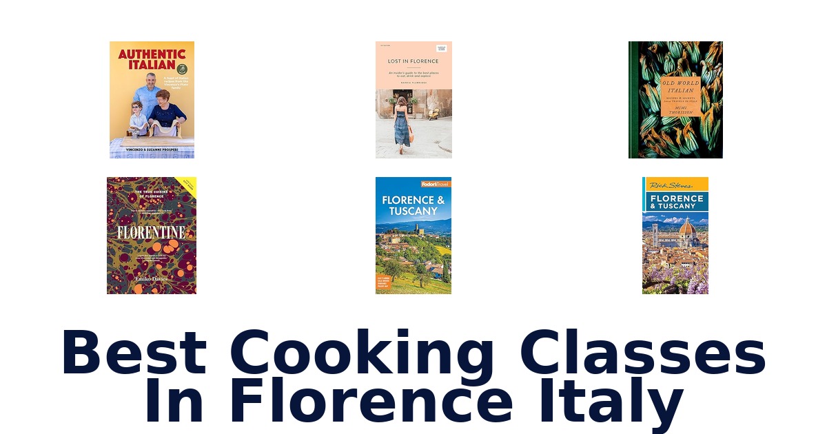 best cooking classes in florence italy