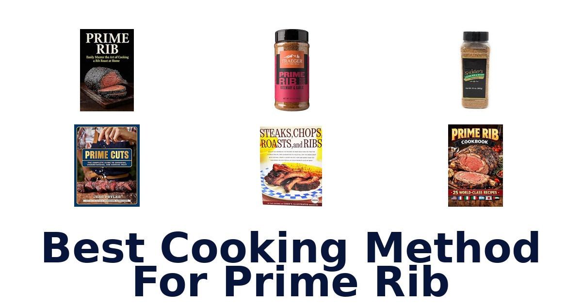 best cooking method for prime rib