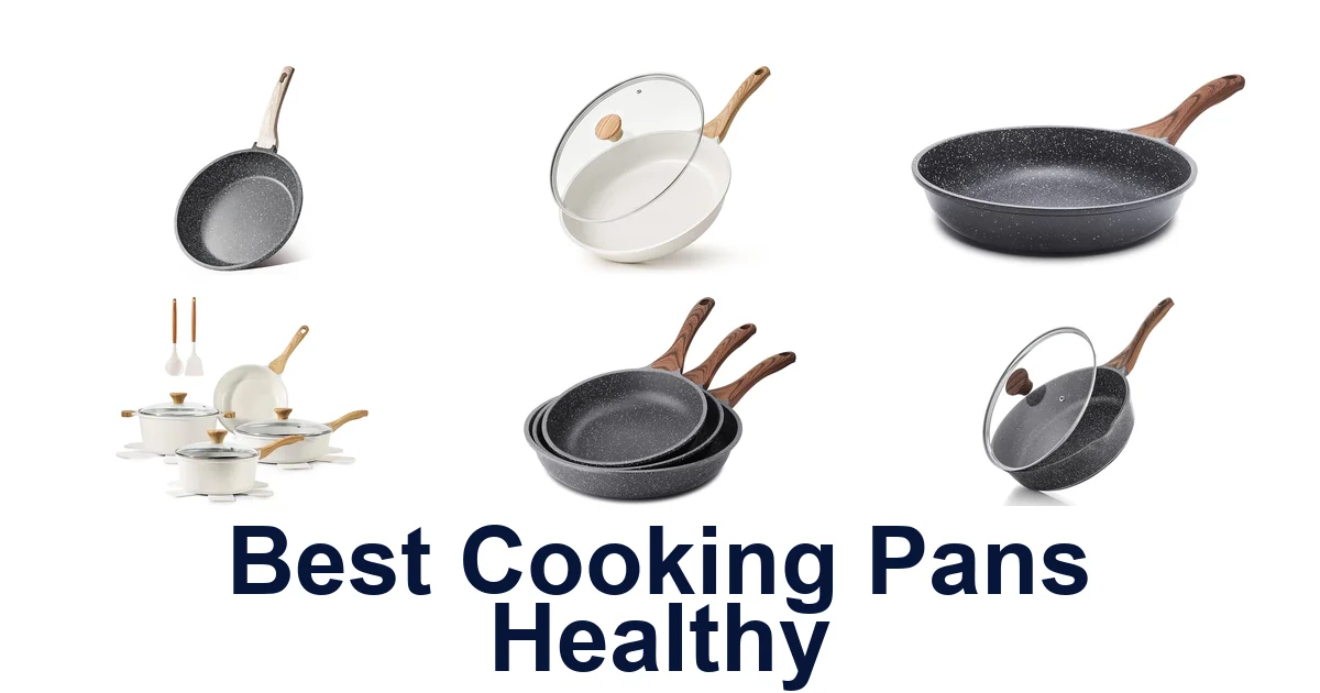 best cooking pans healthy