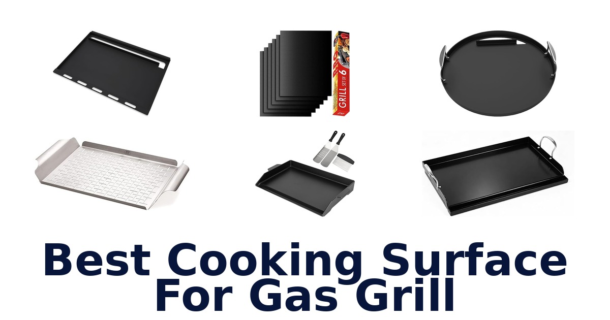 best cooking surface for gas grill