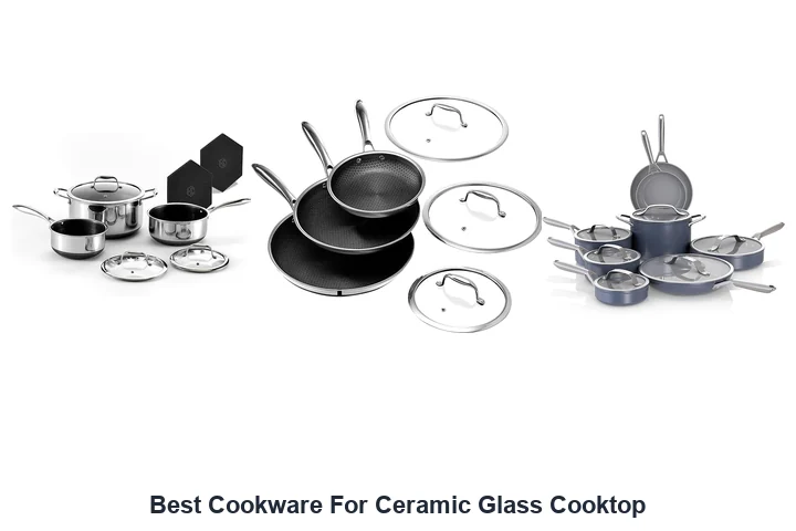Best Cookware For Ceramic Glass Cooktop