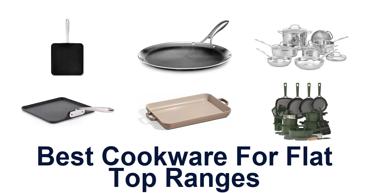 best cookware for flat top ranges