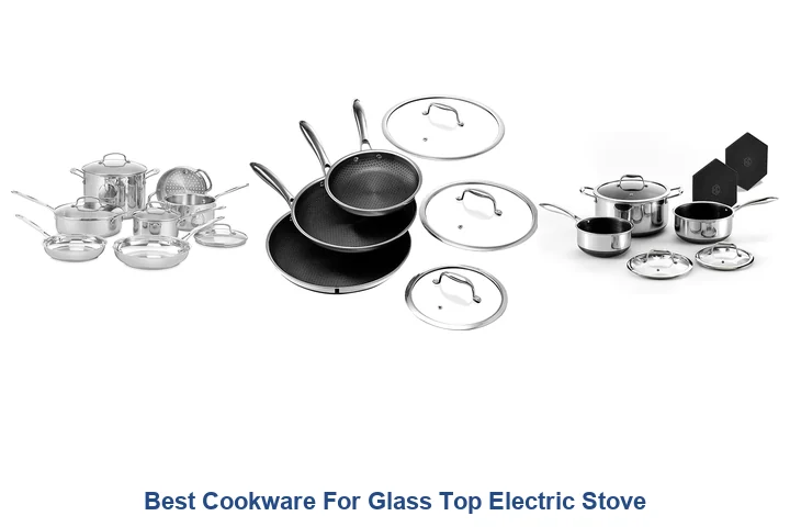 Best Cookware For Glass Top Electric Stove