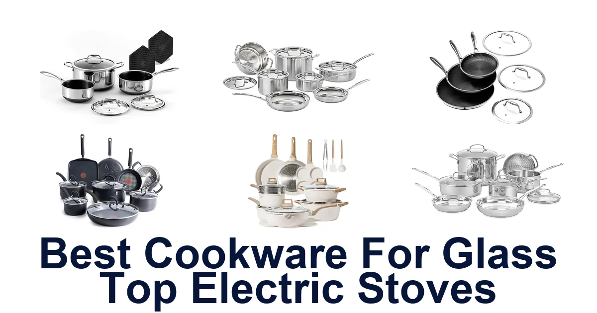 best cookware for glass top electric stoves