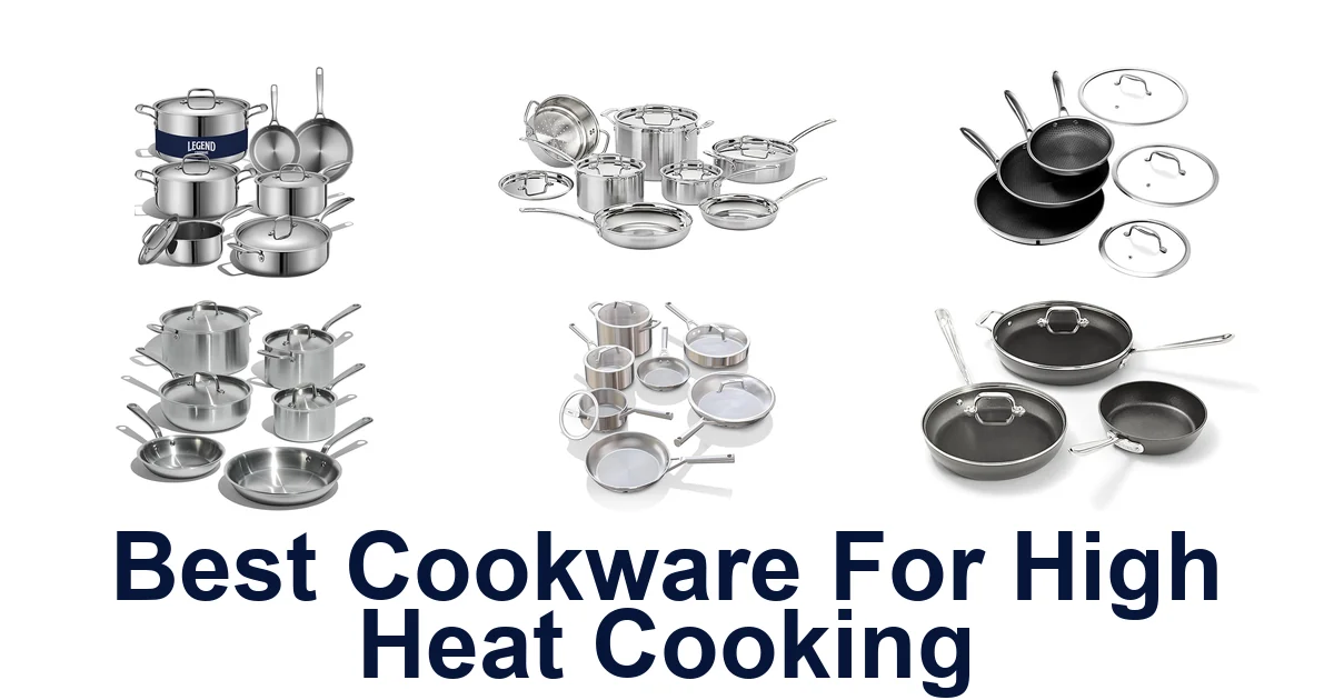 best cookware for high heat cooking