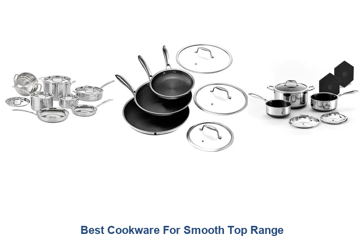 Best Cookware For Smooth Top Range