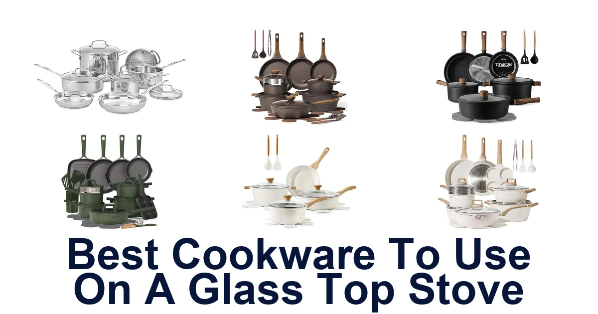 best cookware to use on a glass top stove