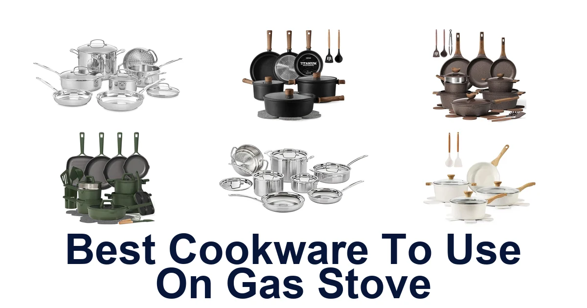 best cookware to use on gas stove