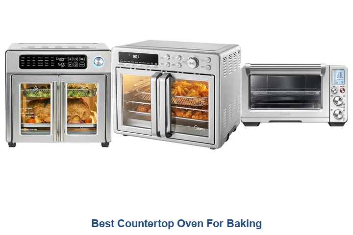 Best Countertop Oven For Baking