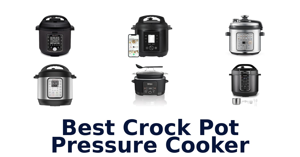 best crock pot pressure cooker