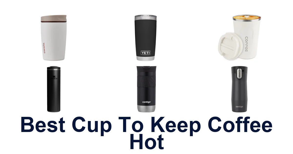 best cup to keep coffee hot