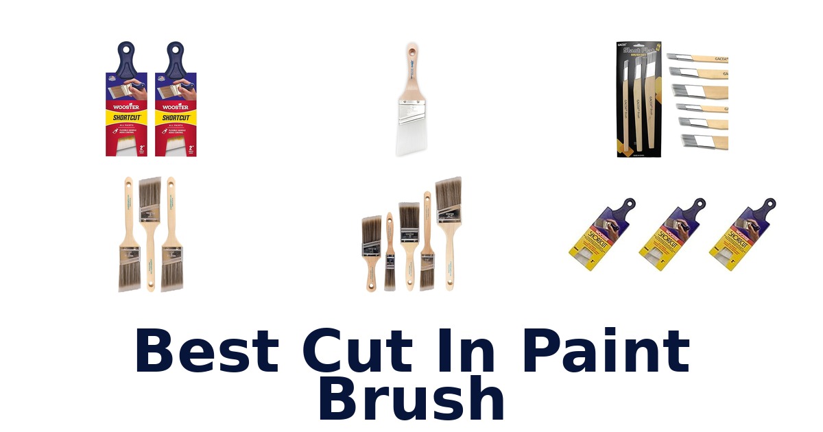 best cut in paint brush