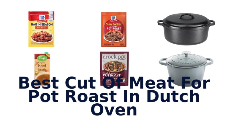 best cut of meat for pot roast in dutch oven