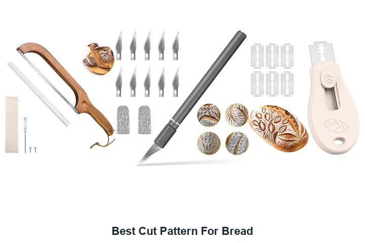 Best Cut Pattern For Bread