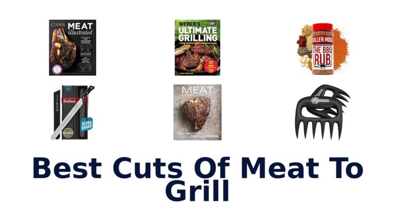 best cuts of meat to grill