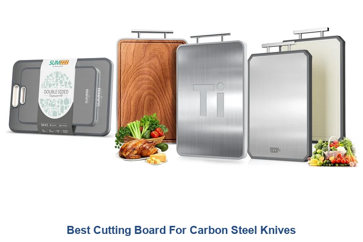 Best Cutting Board For Carbon Steel Knives