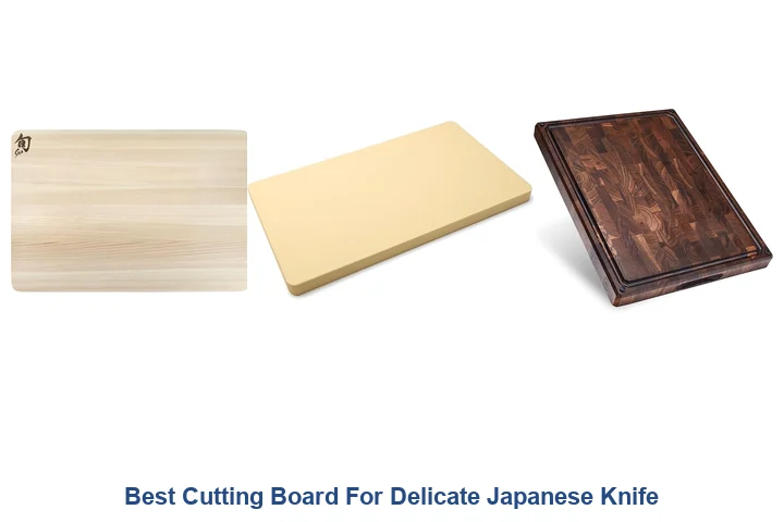 Best Cutting Board For Delicate Japanese Knife
