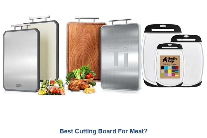 Best Cutting Board For Meat?