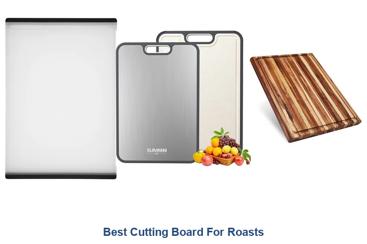 Best Cutting Board For Roasts