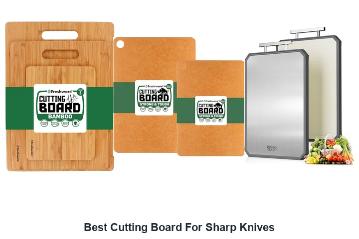 Best Cutting Board For Sharp Knives