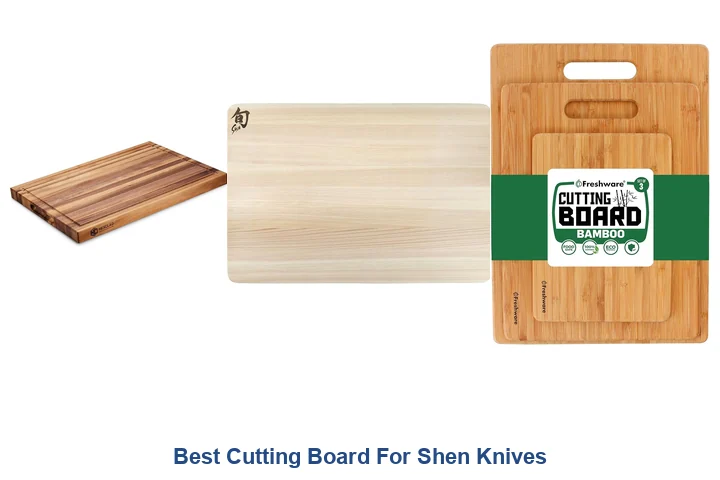 Best Cutting Board For Shen Knives