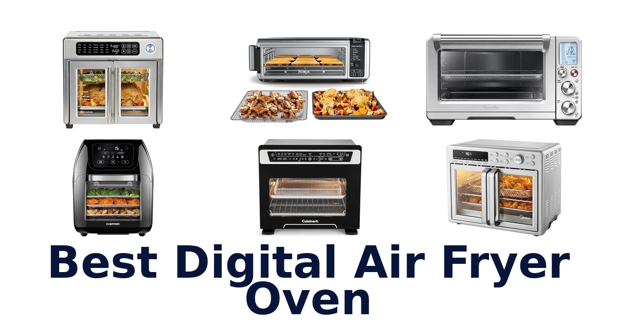 best digital air fryer oven