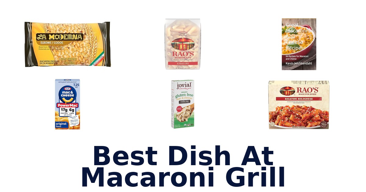 best dish at macaroni grill