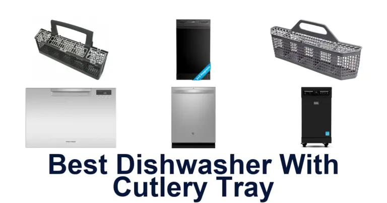 best dishwasher with cutlery tray