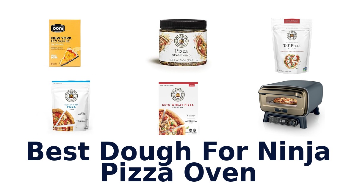 best dough for ninja pizza oven