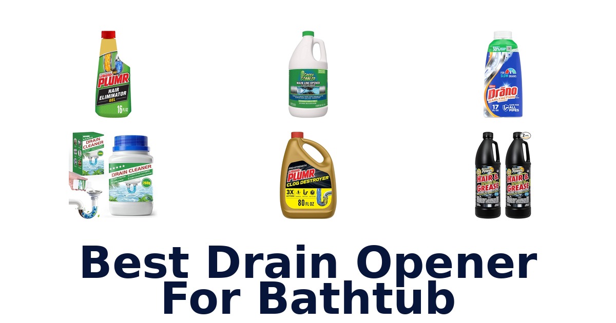 best drain opener for bathtub