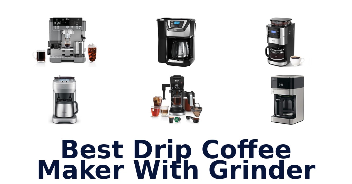 best drip coffee maker with grinder