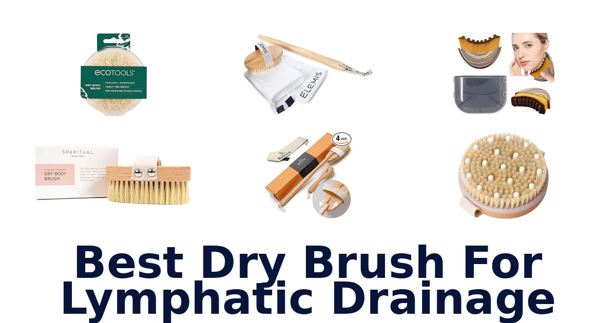 best dry brush for lymphatic drainage