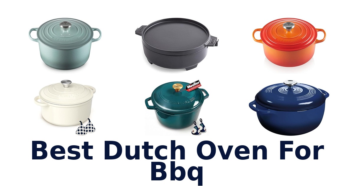 best dutch oven for bbq