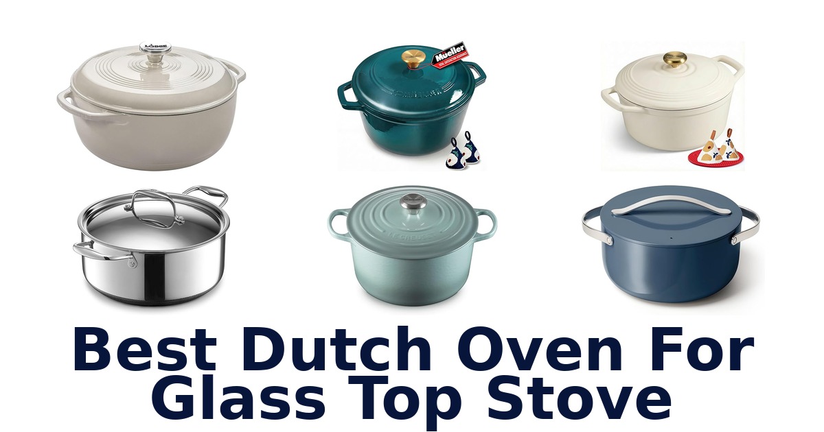 best dutch oven for glass top stove