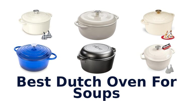best dutch oven for soups